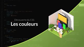 Découverte du CSS 531  Les formats de couleurs [upl. by Eedissac829]