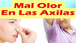 Como Quitar El Mal Olor De Las Axilas Rápidamente Remedios Caseros Para El Mal Olor De Las Axilas [upl. by Llejk448]