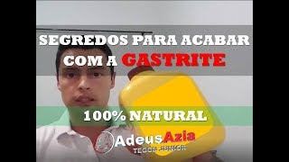 Segredos para Acabar com a Gastrite de Forma 100 Natural [upl. by Attelocin]