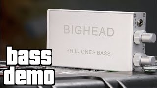 Phil Jones Bass Bighead Demo [upl. by Dickson]