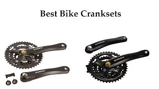 Top 5 Best Bike Cranksets Reviews Best Bike Cranksets [upl. by Harbed]