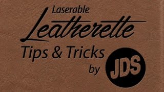 Tips amp Tricks for the JDS Laserable Leatherette [upl. by Yra]