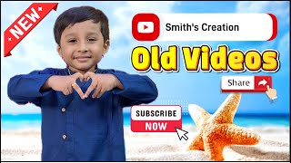 Smiths Creation old Videos Part4 😍😎😜😘👀😎  baban video  comedy video  tom and jerry  videos [upl. by Aioj601]