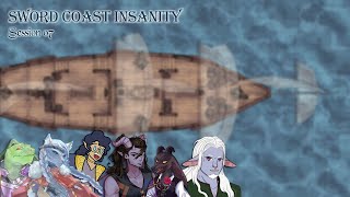 【 Sword Coast Insanity 】  session 07 [upl. by Sral440]