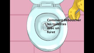 Comment déboucher les toilettes avec un furet [upl. by Ecinev]