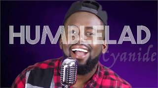 Cyanide Cover  Humblelad MUSIC VIDEO [upl. by Omissam767]