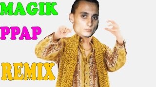 Magik  PPAP REMIX by CrystalKillah [upl. by Yleik326]