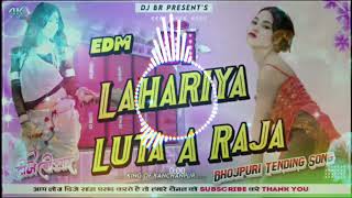 lahariya luta a raja dj remix song hard bass dj remix songs br [upl. by Fair]