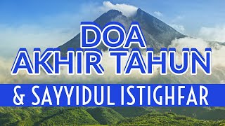 Doa Akhir Tahun Latin  Lengkap dengan Bacaan Sayyidul Istighfar Rajanya Istigfar [upl. by Elletnwahs]