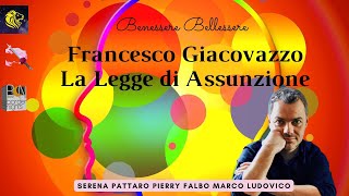 La legge di assunzione  Francesco Giacovazzo  BenessereBellessere [upl. by Hutner]