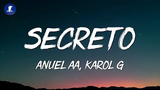 Anuel AA Karol G  Secreto LetraLyrics [upl. by Abran98]