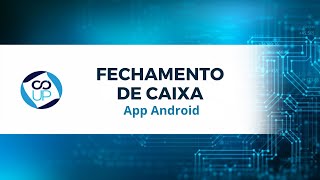 Abertura e Fechamento de Caixa App Android [upl. by Marje998]