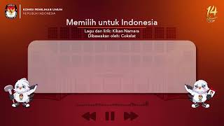 Video Lirik Jingle Pemilu Tahun 2024 [upl. by Zimmer714]