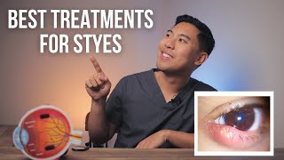 HOW TO GET RID OF STYES FAST 4 Best Stye Eye Treatments EXPLAINED by an MD [upl. by Bolanger]