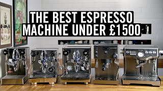 The Best Espresso Machine Under £1500 [upl. by Reger]