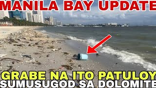 MANILA BAY UPDATEGRABE NA ITOPATULOY SUMUSUGOD ANG MGA BASURA SA DOLOMITE BEACHMiz July [upl. by Volin674]