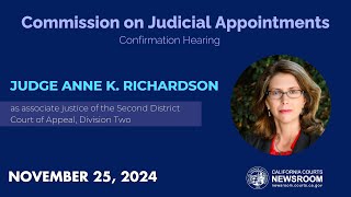 Commission on Judicial Appointments Judge Anne K Richardson [upl. by Ecnatsnok743]