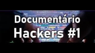 Documentário quotHackers  Criminosos e Anjosquot  Discovery Channel Dublado [upl. by Linda]