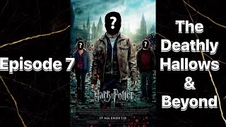 Casting Harry Potter amp the Deathly Hallows amp Beyond [upl. by Ier971]