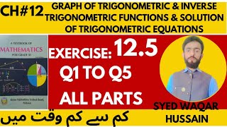 EX 125 Q1 to Q5 11th Math FBISE amp KPK Sir Waqar Hussain [upl. by Teena731]