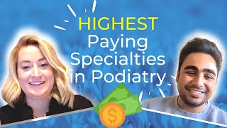 Highest Paid Podiatry Specialties [upl. by Panthea]