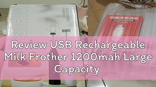 Review USB Rechargeable Milk Frother 1200mah Large Capacity Battery 3 Speed Adjustable Handheld Ele [upl. by Nnaarat]