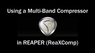 Using a MultiBand Compressor in REAPER ReaXComp [upl. by Eitsim843]