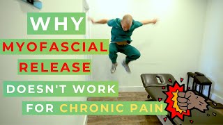 Why Myofascial Release Doesnt Work for Chronic Pain And What DOES [upl. by Ros]