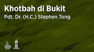 Khotbah di Bukit E14  Pdt Dr HC Stephen Tong [upl. by Notlok]