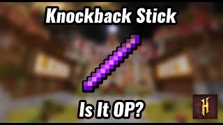 The knockback stick is a JOKE [upl. by Atirhs]