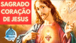 SAGRADO CORAÇÃO DE JESUS  HISTÓRIA E DEVOÇÃO [upl. by Htebazile]