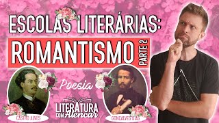 ROMANTISMO NO BRASIL  POESIA Parte 2  Escolas Literárias [upl. by Ailecra528]