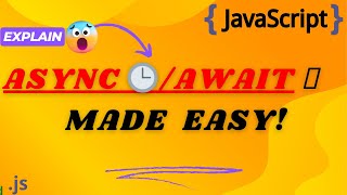 Master AsyncAwait in JavaScript Simplify Asynchronous Code [upl. by Htaek]