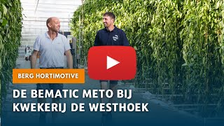 Efficiëntie en duurzaamheid met de BeMatic Meto bij Kwekerij De Westhoek [upl. by Polik180]