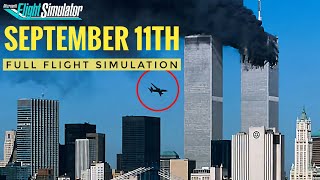 911 Full Flight Simulation  September 11th [upl. by Aynek221]