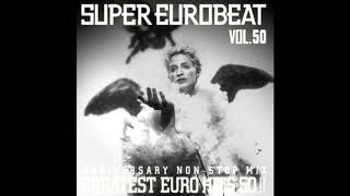 SUPER EUROBEAT VOL 50 Anniversary Non Stop Mix Greatest Euro Hits 50 [upl. by Laup151]