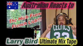 Larry Bird Ultimate Mixtape Australian Reacts [upl. by Norrag]