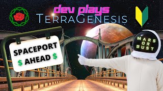 DISREGARD PLANTS ACQUIRE CURRENCY  Dev Plays TerraGenesis Mars Gaia Beginner PT 1 [upl. by Paloma]