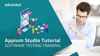 Appium Studio Tutorial for Beginners  Software Testing Training  Edureka [upl. by Chuch]