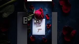 B  S name love latter whatsapp status 🩵💞💞💞💗💗💗♥️🩵🩵💞💞 [upl. by Gnaoh]