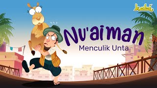 LUCU Nuaiman Menculik Unta  Kisah Sahabat Nabi  Kisah Teladan Nabi  Cerita Islami  Cerita Anak [upl. by Sager]