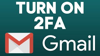 How to Turn on 2FA on Gmail  Enable Gmail Two Factor Authentication [upl. by Palladin158]