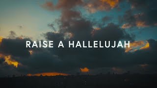 Raise A Hallelujah Lyrics  Bethel Music [upl. by Noiz]