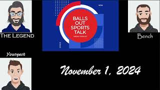 Balls Out Sports Talk LIVE 11124 [upl. by Vig]