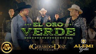 Gerardo Díaz y Su Gerarquía amp Alemi Bustos  El Oro Verde Video Oficial [upl. by Enileqcaj]