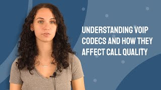 Understanding VoIP Codecs and How They Affect Call Quality [upl. by Neenej]