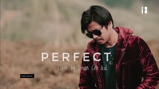 Ed sheeran perfect  Ervan ceh kul Cover [upl. by Aicileb]