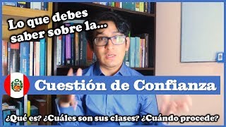 ¿QUÉ ES LA CUESTIÓN DE CONFIANZA [upl. by Eldora]