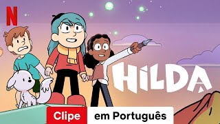 Hilda Temporada 3 Clip  Tráiler en Español  Netflix [upl. by Netnilc]