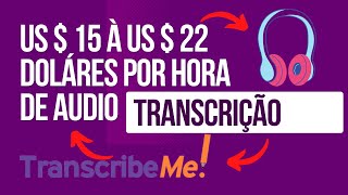 TranscribeMe Freelancer Trabalhe e GANHE dinheiro com TRANSCRIÇÃO de ÁUDIOS [upl. by Anemix69]